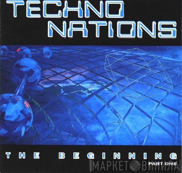  - Techno Nations: The Beginning Part One