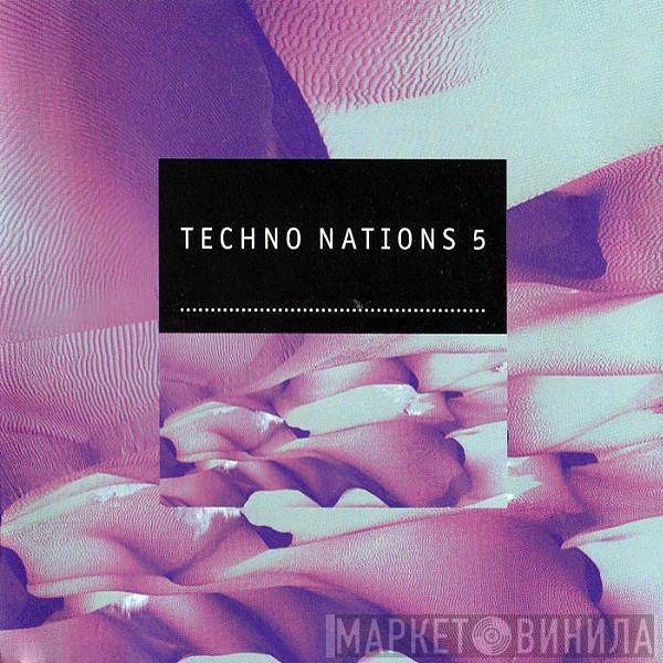  - Techno Nations 5