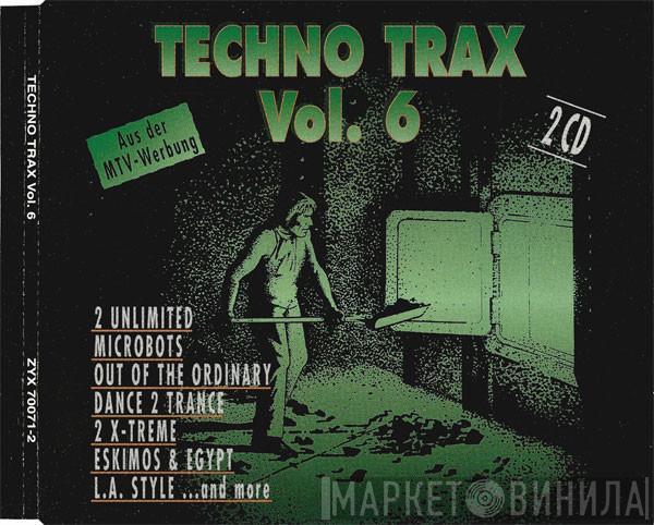  - Techno Trax Vol. 6