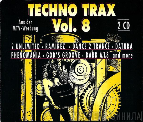  - Techno Trax Vol. 8