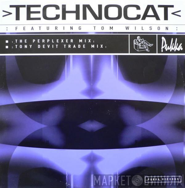 Technocat, Tom Wilson - Technocat