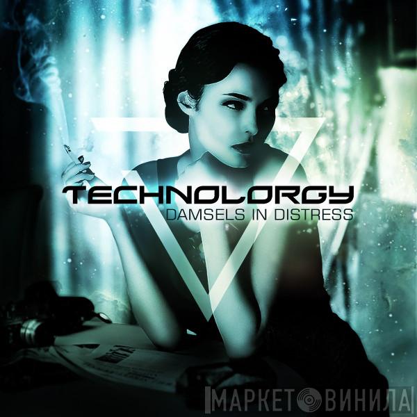  Technolorgy  - Damsels In Distress