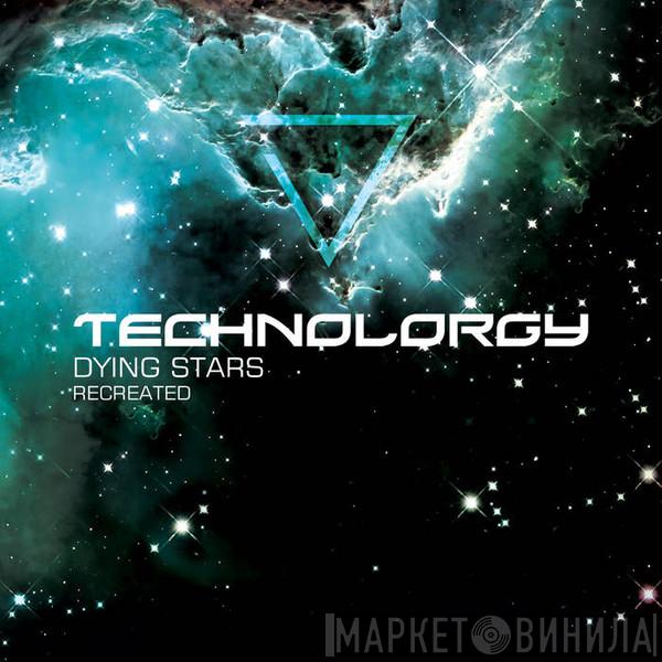  Technolorgy  - Dying Stars Recreated