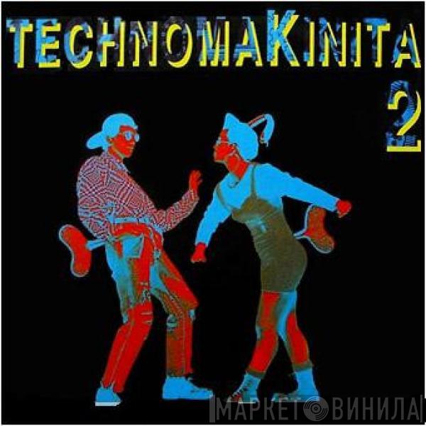  - Technomakinita 2