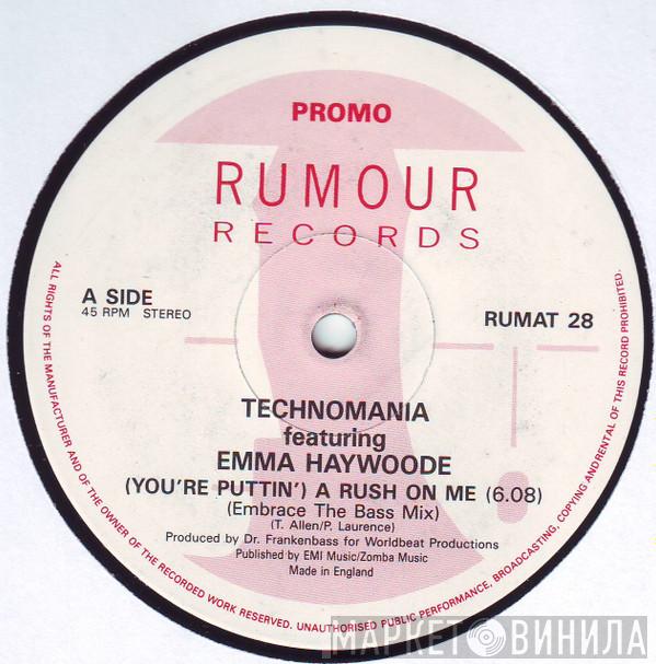 Technomania - (You're Puttin') A Rush On Me (Embrace The Bass Mix)