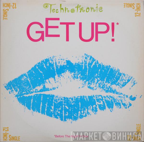  Technotronic  - Get Up! (Before The Night Is Over)