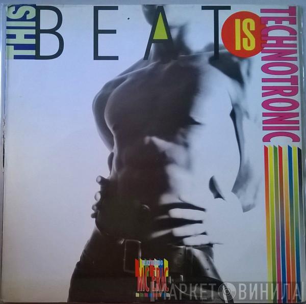 Technotronic, MC Eric - This Beat Is Technotronic