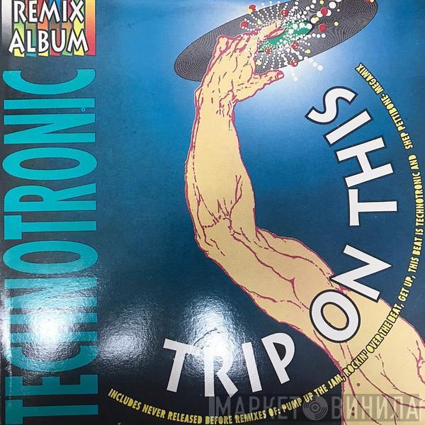 Technotronic  - Trip On This (Remix Album)