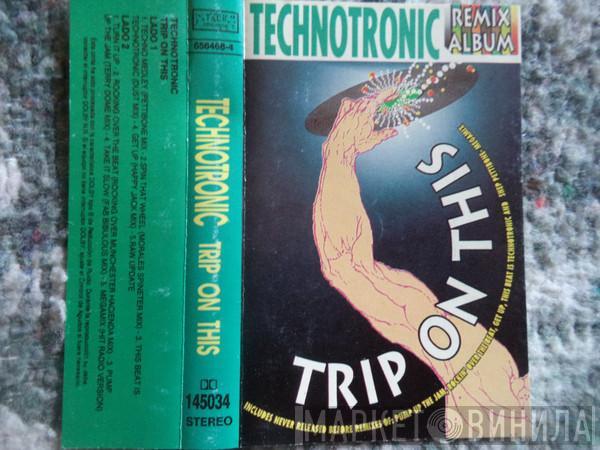  Technotronic  - Trip On This (Remix Album)