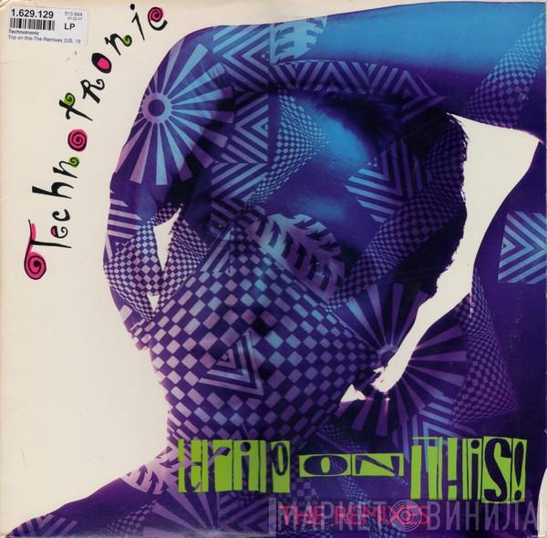  Technotronic  - Trip On This! - The Remixes