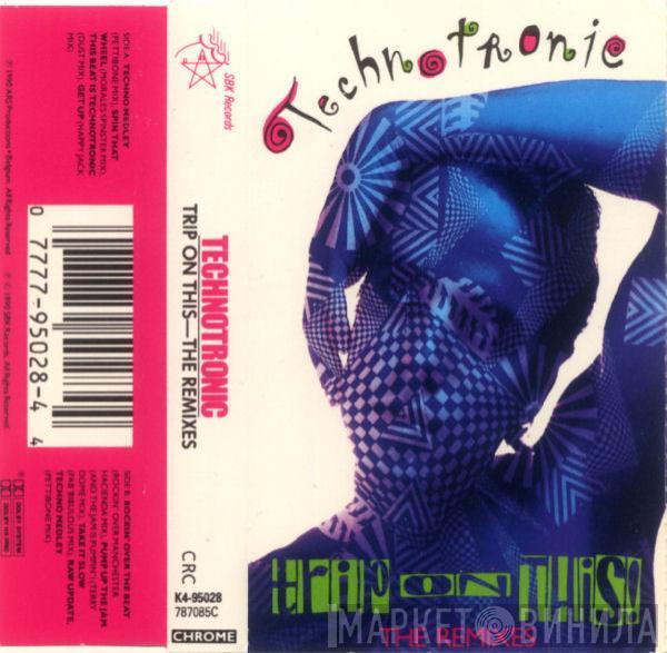  Technotronic  - Trip On This - The Remixes