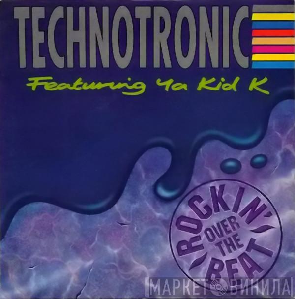 Technotronic, Ya Kid K - Rockin' Over The Beat