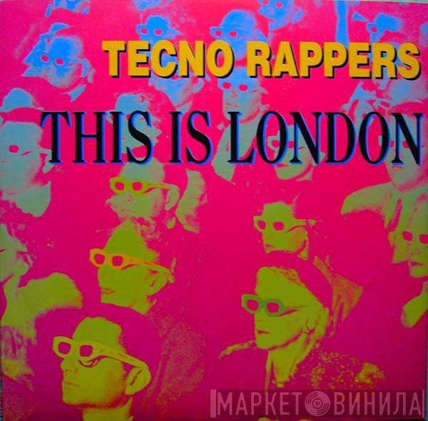 Tecno Rappers - This Is London