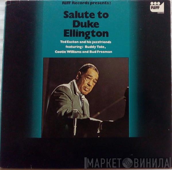 Ted Easton And His Jazzfriends - Salute To Duke Ellington