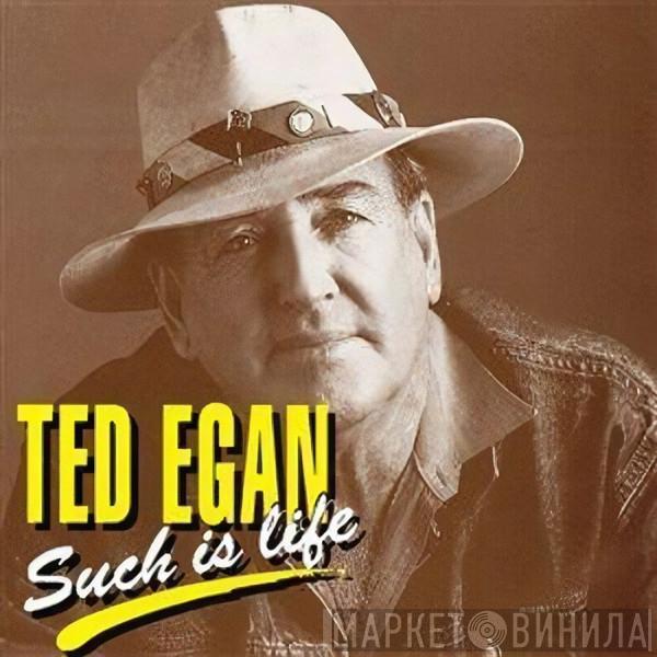 Ted Egan - Such Is Life