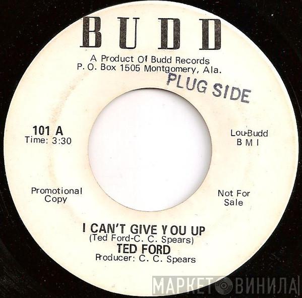  Ted Ford  - I Can't Give You Up / Real Soul