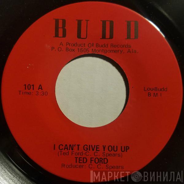 Ted Ford - I Can't Give You Up