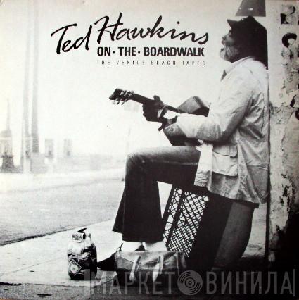 Ted Hawkins - On The Boardwalk (The Venice Beach Tapes)