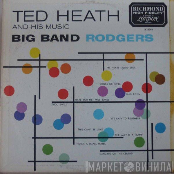  Ted Heath And His Music  - Big Band Rodgers