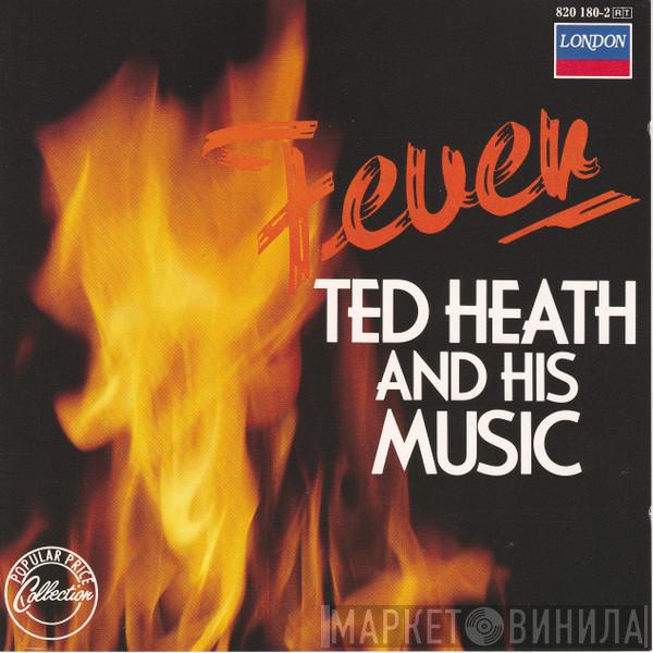  Ted Heath And His Music  - Fever