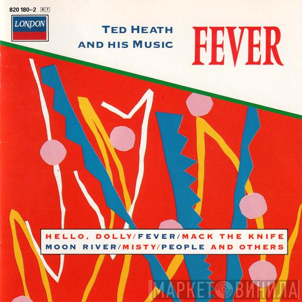 Ted Heath And His Music - Fever