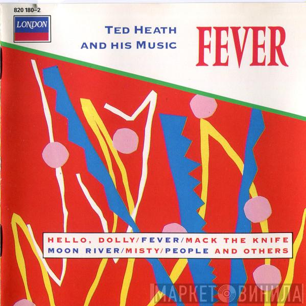  Ted Heath And His Music  - Fever