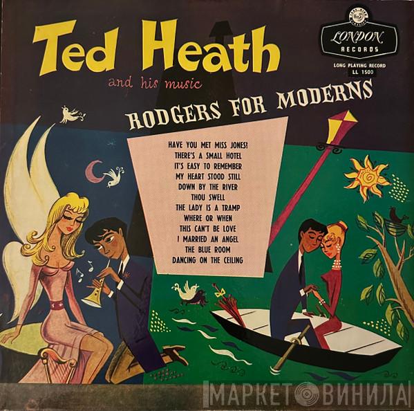 Ted Heath And His Music  - Rodgers For Moderns
