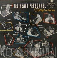  Ted Heath And His Music  - Spotlight On Sidemen