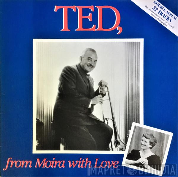 Ted Heath And His Music - Ted, From Moira With Love