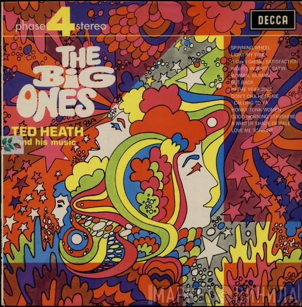 Ted Heath And His Music - The Big Ones