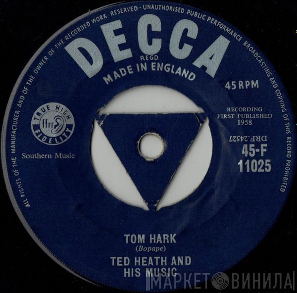 Ted Heath And His Music - Tom Hark
