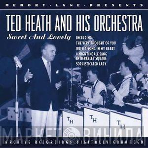 Ted Heath And His Orchestra - Sweet And Lovely