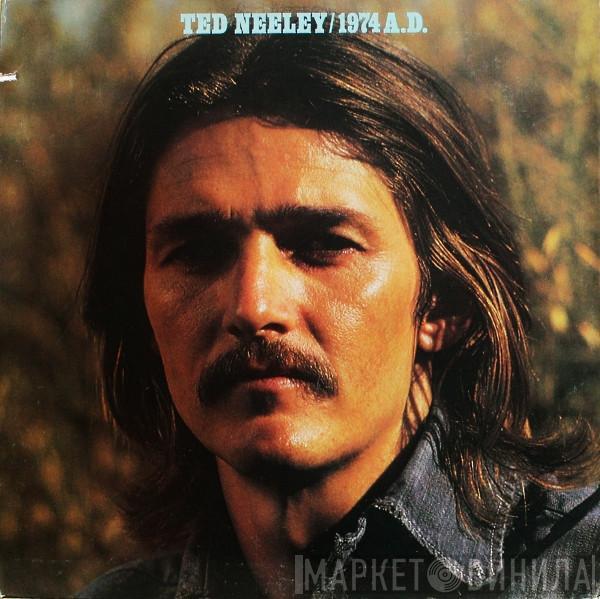 Ted Neeley - 1974 A.D.