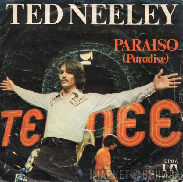 Ted Neeley - Paraiso = Paradise