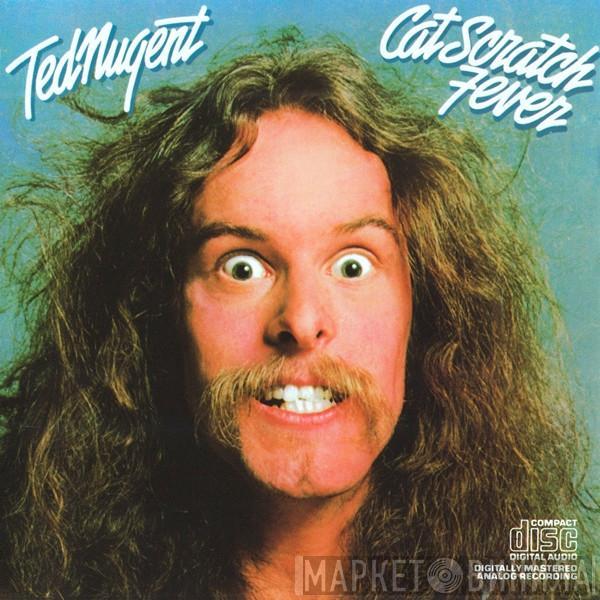  Ted Nugent  - Cat Scratch Fever