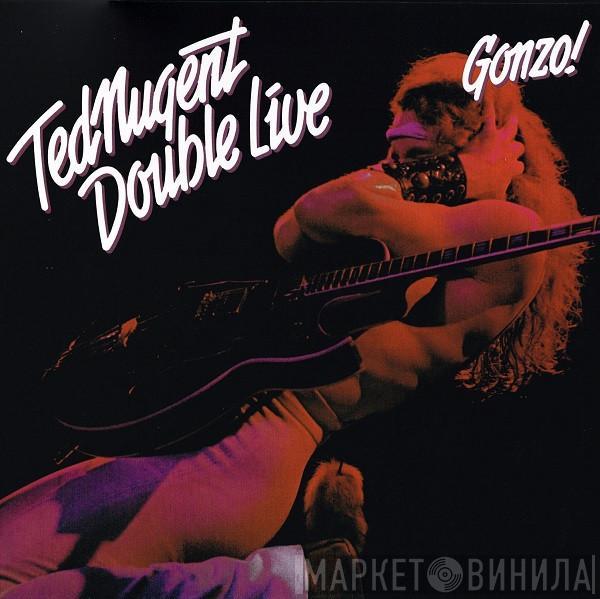  Ted Nugent  - Double Live Gonzo!