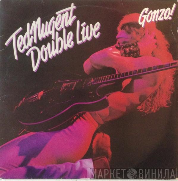  Ted Nugent  - Double Live Gonzo!