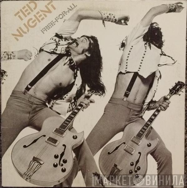  Ted Nugent  - Free-For-All