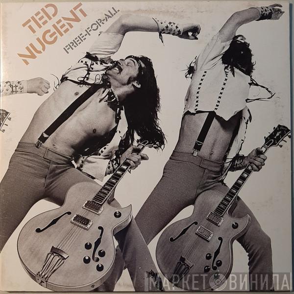  Ted Nugent  - Free-For-All