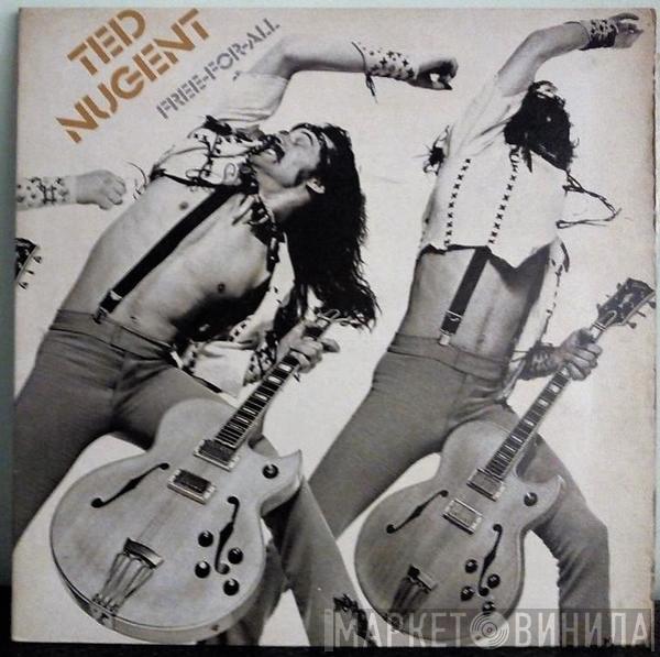  Ted Nugent  - Free-For-All