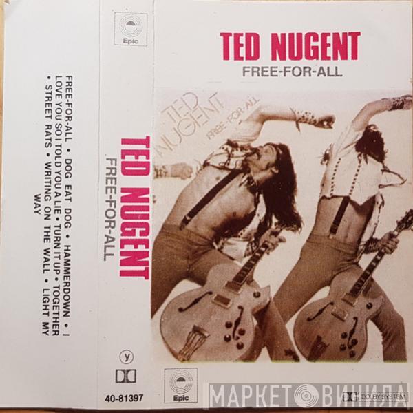  Ted Nugent  - Free-For-All