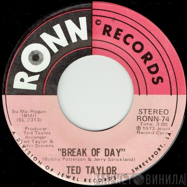 Ted Taylor - Break Of Day / Fair Weather Woman