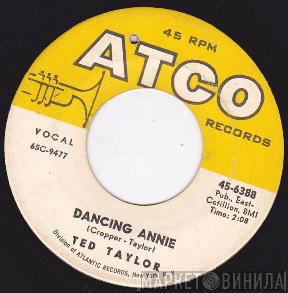 Ted Taylor - Dancing Annie