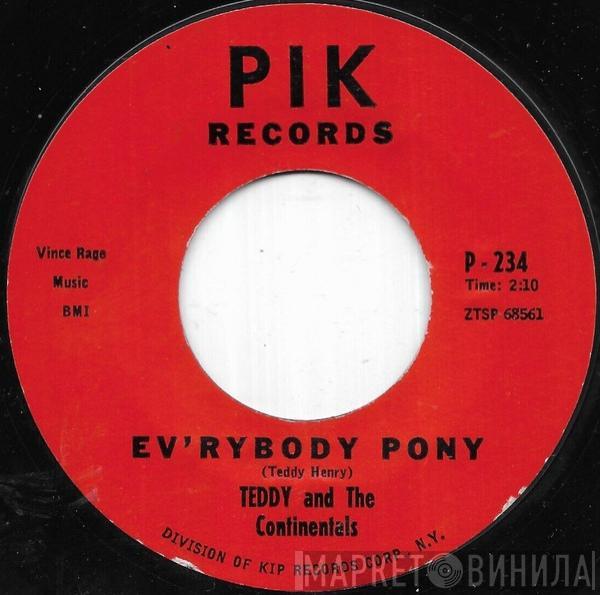 Teddy & The Continentals - Ev'rybody Pony / Tick Tick Tock