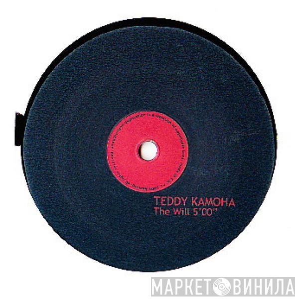  Teddy Kamoha  - The Will