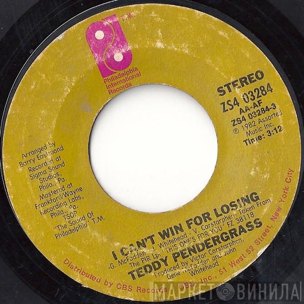  Teddy Pendergrass  - I Can't Win For Losing