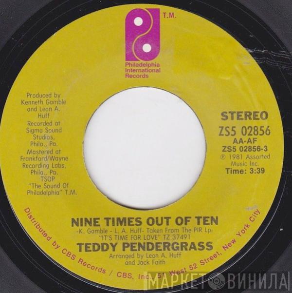 Teddy Pendergrass - Nine Times Out Of Ten