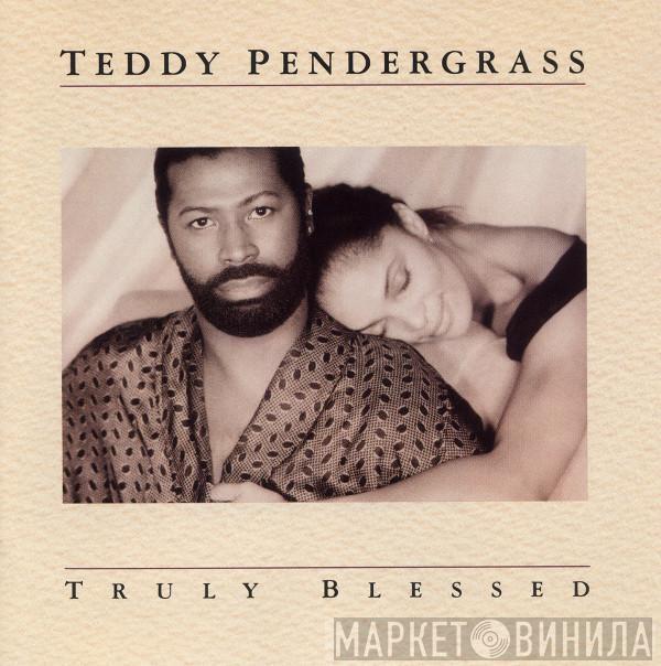  Teddy Pendergrass  - Truly Blessed