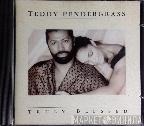  Teddy Pendergrass  - Truly Blessed