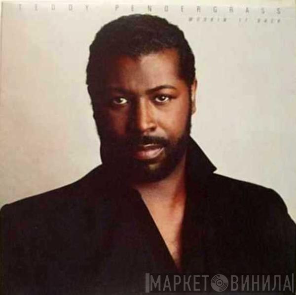 Teddy Pendergrass - Workin' It Back